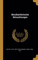 Musikästhetische Betrachtungen