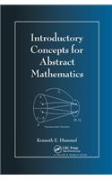 Introductory Concepts for Abstract Mathematics