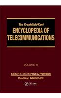 Froehlich/Kent Encyclopedia of Telecommunications