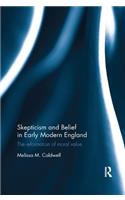 Skepticism and Belief in Early Modern England