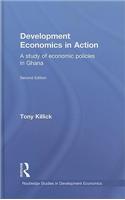 Development Economics in Action Second Edition: A Study of Economic Policies in Ghana: 79 (Routledge Studies in Development Economics)
