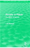 Poverty in Plenty (Routledge Revivals)