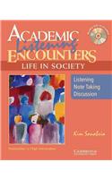 Academic Listening Encounters: Life in Society Student's Book with Audio CD: Listening, Note Taking, and Discussion