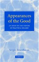 Appearances of the Good: An Essay on the Nature of Practical Reason