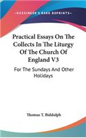 Practical Essays On The Collects In The Liturgy Of The Church Of England V3