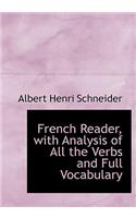French Reader, with Analysis of All the Verbs and Full Vocabulary