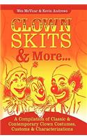 Clown Skits & More...