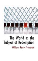 The World as the Subject of Redemption