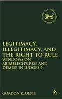 Legitimacy, Illegitimacy, and the Right to Rule