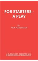 For Starters - A Play