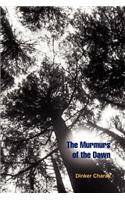 The Murmurs of the Dawn