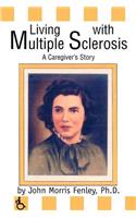 Living with Multiple Sclerosis