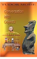 Conversation with Objects