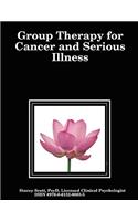 Group Therapy for Cancer and Serious Illness