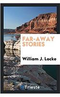 Far-Away Stories