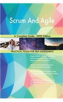 Scrum And Agile A Complete Guide - 2020 Edition