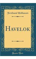 Havelok (Classic Reprint)