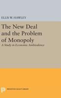 New Deal and the Problem of Monopoly