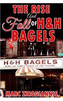 The Rise and Fall of H&H Bagels
