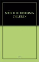 Speech Disorders in Children