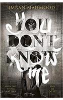 You Don't Know Me