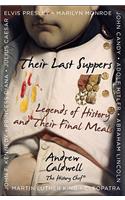 Their Last Suppers