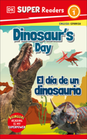 DK Super Readers Level 1 English-Spanish Bilingual Dinosaur's Day - El día de un dinosaurio