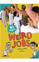 Weird Jobs