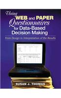 Using Web and Paper Questionnaires for Data-Based Decision Making: From Design to Interpretation of the Results