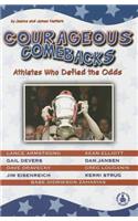 Courageous Comebacks: Athletes Who Defied the Odds