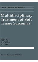 Multidisciplinary Treatment of Soft Tissue Sarcomas