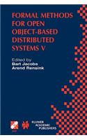 Formal Methods for Open Object-Based Distributed Systems V