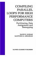 Compiling Parallel Loops for High Performance Computers