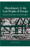 Microhistory and the Lost Peoples of Europe