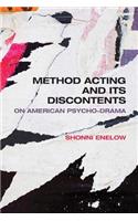Method Acting and Its Discontents: On American Psycho-Drama