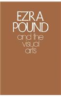 Ezra Pound and the Visual Arts