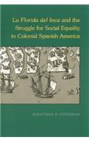 La Florida del Inca and the Struggle for Social Equality in Colonial Spanish America