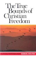True Bounds of Christian Freedom