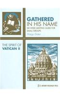 The Spirit of Vatican II: Six-Week Meeting Guide for Small Groups
