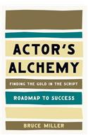 Actor's Alchemy