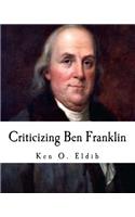 Criticizing Ben Franklin