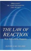 Law of Reaction: How Everything Happens