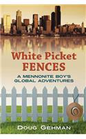 White Picket Fences