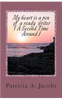 My heart is a pen of a ready writer (A second time around )