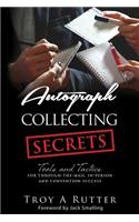 Autograph Collecting Secrets