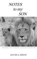 Notes to My Son: From Being a Boy to Becoming a Good and Successful Man(2 Notes to Young Adults)