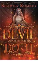 Devil Made Me Do It