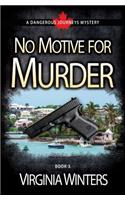 No Motive for Murder