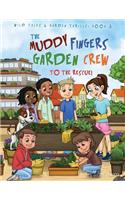 The Muddy Fingers Garden Crew to the Rescue! Coloring Book