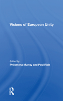 Visions Of European Unity